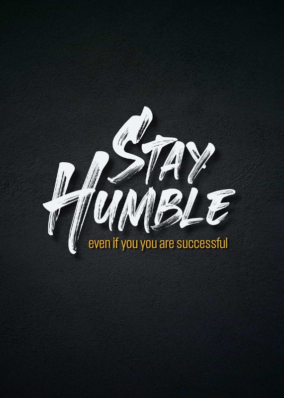 Stay Humble Poster