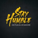 Stay Humble Poster