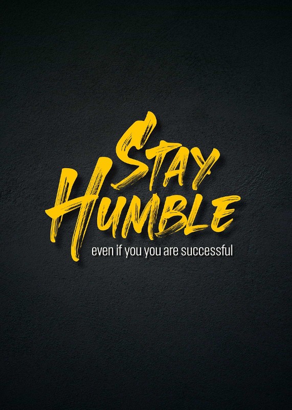 Stay Humble Poster