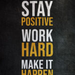 Stay Positive and Work Hard Success Poster