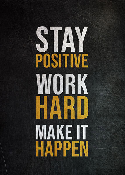 Stay Positive and Work Hard Success Poster