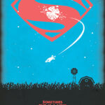 Superman sometimes end is the new beginning Poster