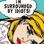 Surrounded by idiots Comics Pop Art Poster