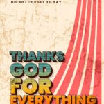 Thank God For Everything Poster