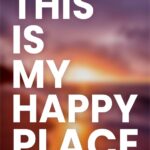 This Is My Happy Place Poster
