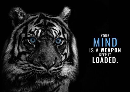 Your Mind is a weapon keep it loaded animal motivational Poster